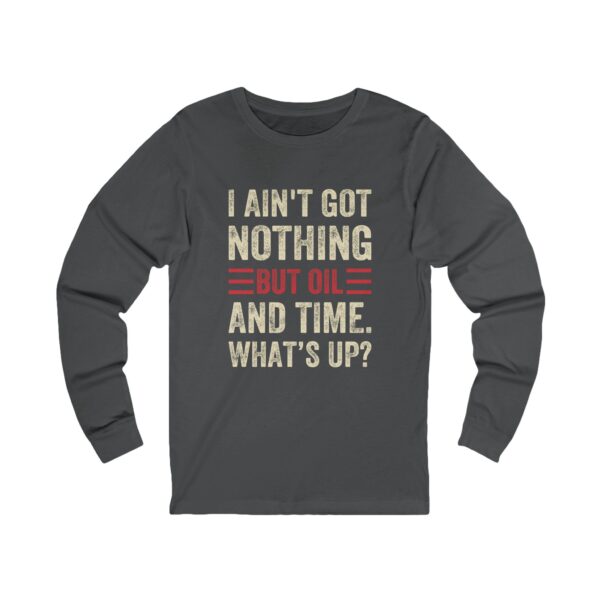 Oil & Time Unisex Long Sleeve Tee - Image 3