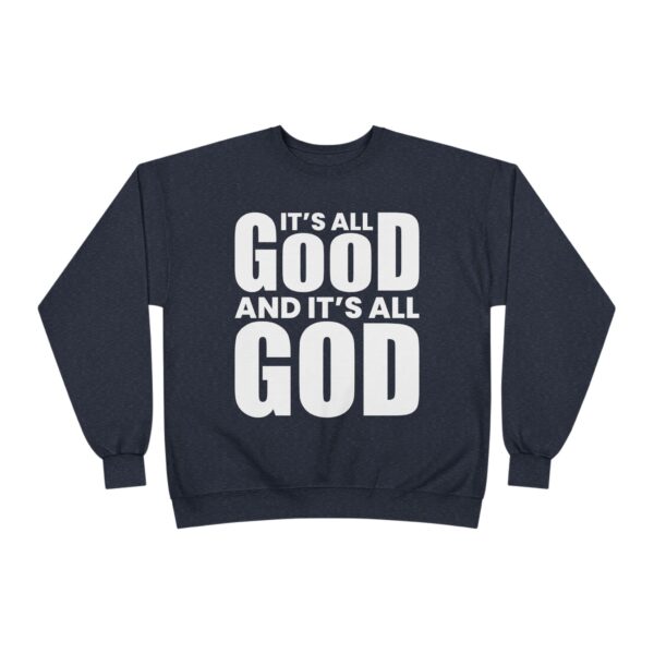 It's All Good Unisex Crewneck Sweatshirt - Image 5