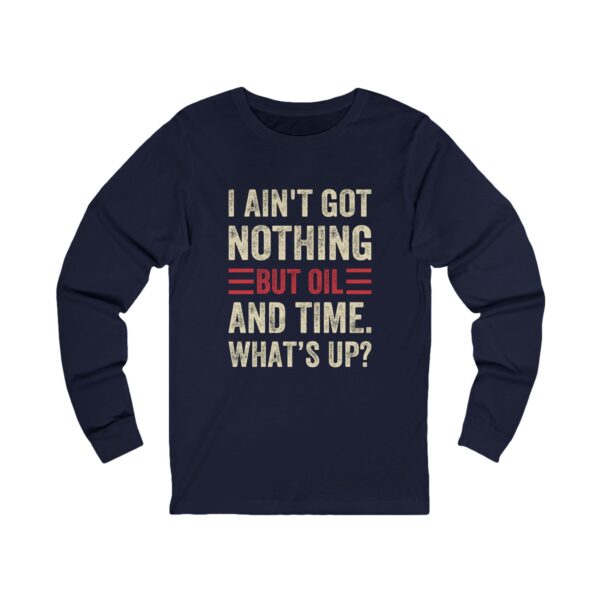 Oil & Time Unisex Long Sleeve Tee - Image 5