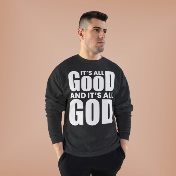 It's All Good Unisex Crewneck Sweatshirt - Image 4